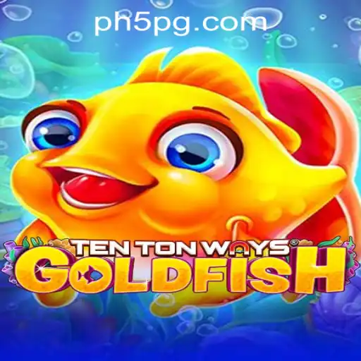 Discover the Excitement of TenTonWaysGoldfish at 5PG.CASH CASINO